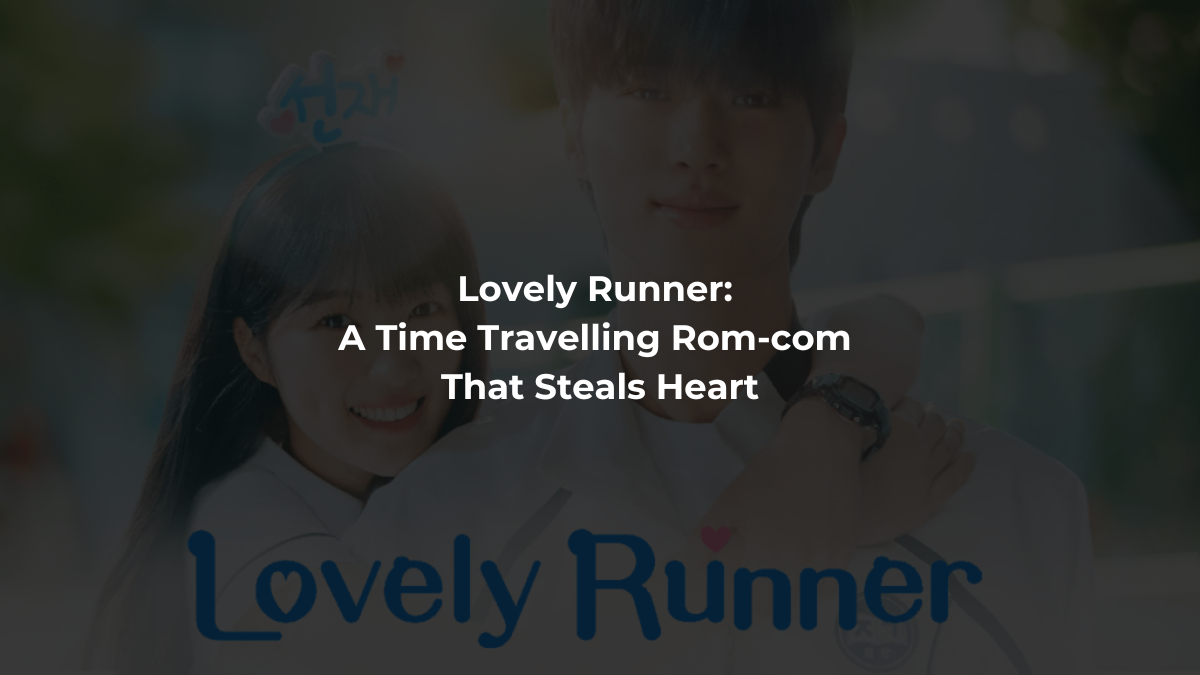 Lovely Runner: A Time Travelling Rom-com That Steals Heart