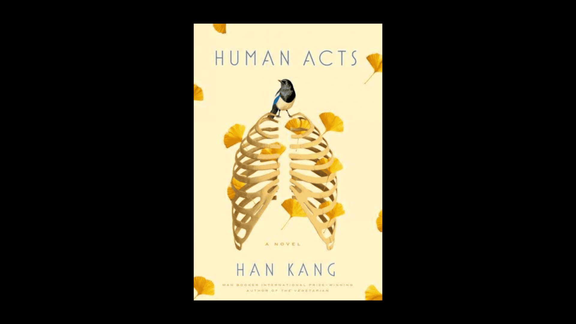 Han Kang Nobel Prize 'The Vegetarian and Human Acts'