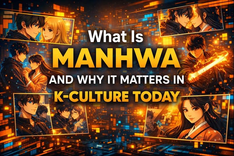 What Is Manhwa and Why It Matters in K-Culture Today